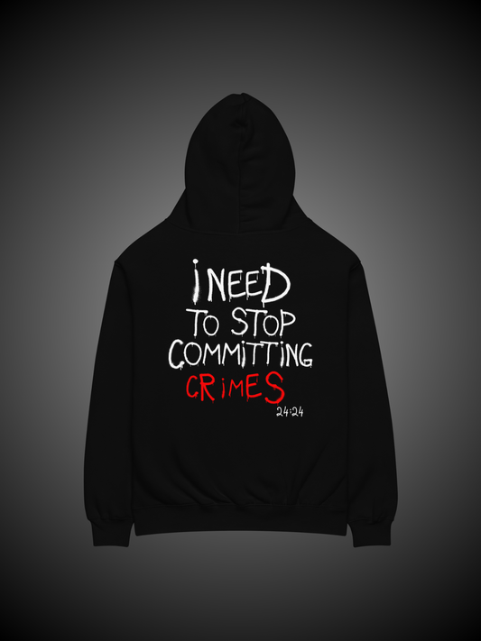 Felpa Del Muuso " I need to stop commiting crimes"